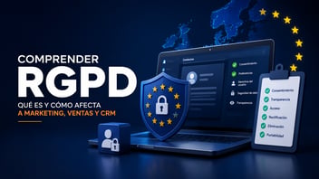 comprender-rgpd-que-es-y-como-afecta-a-tu-crm
