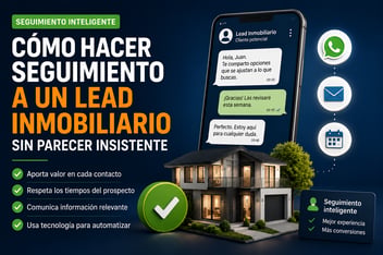 seguimiento-lead-inmobiliario-sin-parecer-insistente